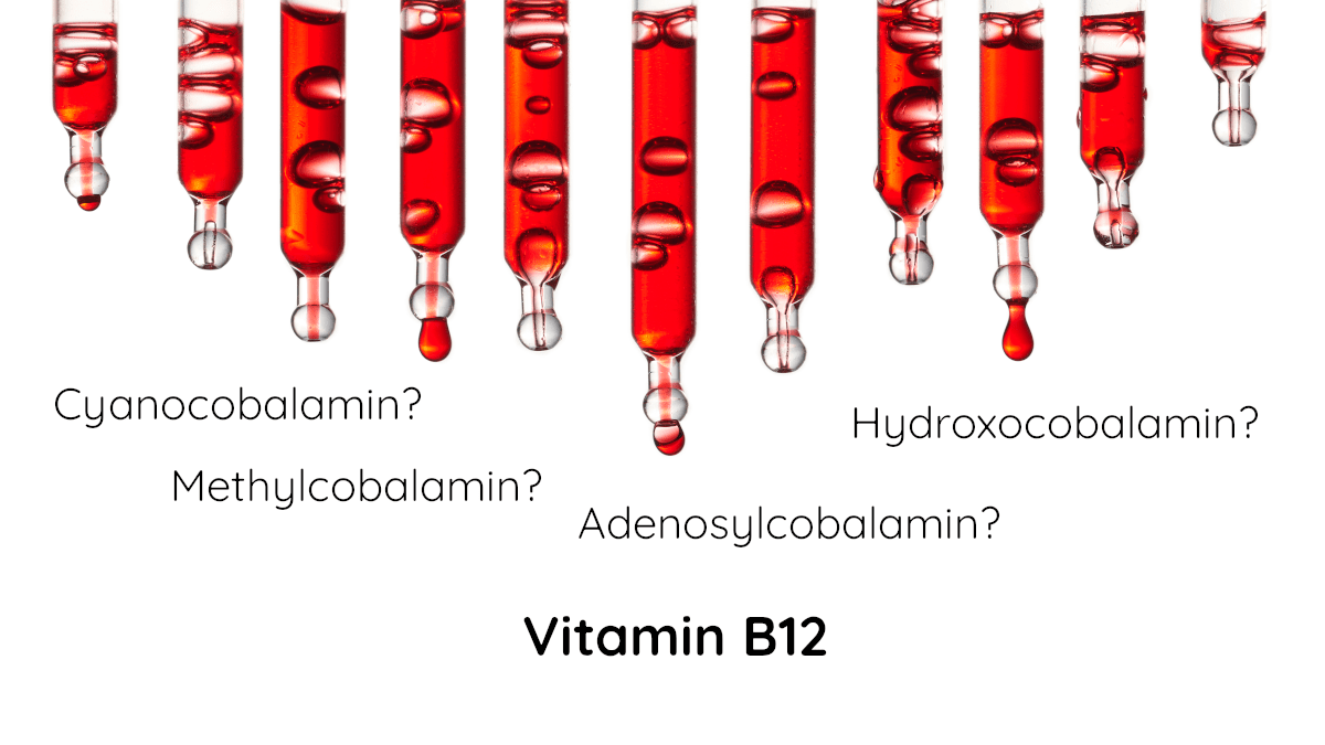 Die vier Vitamin B12 Formen in Nahrungs­ergän­zungs­mitteln